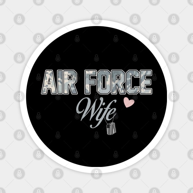 Proud Air Force Wife T-Shirt US Air Force Wife Magnet by Otis Patrick